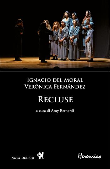 Recluse - Verónica Fernández, Ignacio Del Moral - Libro Nova Delphi Libri 2025, Herencias | Libraccio.it