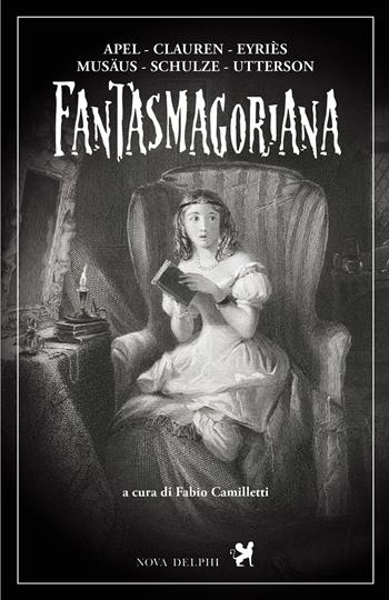 Fantasmagoriana. Ediz. integrale  - Libro Nova Delphi Libri 2025, Le sfingi | Libraccio.it