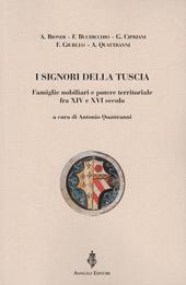I signori della Tuscia. Famiglie nobiliari e potere territoriale fra XIV e XVI secolo