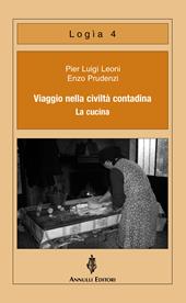 Viaggio nella civiltà contadina. La cucina