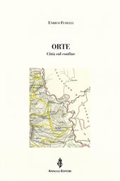 Orte. Città sul confine