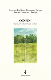Confini. Tracciare, attraversare, abitare