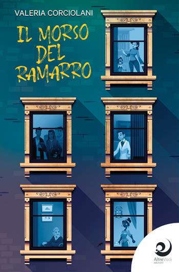 Il morso del ramarro - Valeria Corciolani - Libro Altrevoci Edizioni 2022, AltreStorie | Libraccio.it