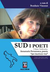 Sud. I poeti. Vol. 13: Annamaria Ferramosca, poesia «per riscrivere vita»