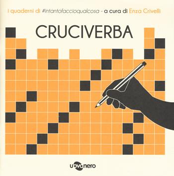 Cruciverba. I quaderni di #intantofaccioqualcosa. Vol. 3  - Libro Uovonero 2021 | Libraccio.it