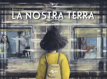La nostra terra. Con Contenuto digitale per download - Letizia Anelli, Simone Perazzone, Ariadna Von Eckartsberg - Libro Uovonero 2022, I geodi | Libraccio.it