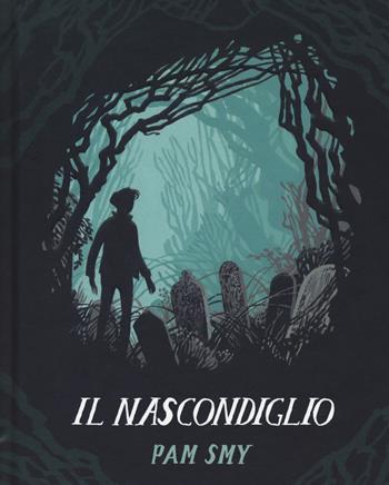 Il nascondiglio - Pam Smy - Libro Uovonero 2021, I geodi | Libraccio.it