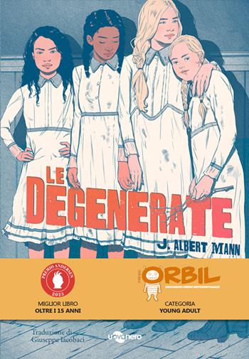 Le degenerate - Jennifer Albert Mann - Libro Uovonero 2022, I geodi | Libraccio.it