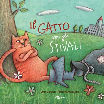 Il gatto con gli stivali. Ediz. a colori - Enza Crivelli - Libro Uovonero 2024, Pesci parlanti | Libraccio.it