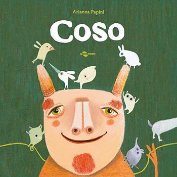Coso. Ediz. a colori - Arianna Papini - Libro Uovonero 2025, I geodi | Libraccio.it
