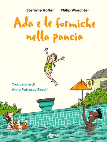 Ada e le formiche nella pancia - Stefanie Höfler - Libro Uovonero 2025, I geodi | Libraccio.it