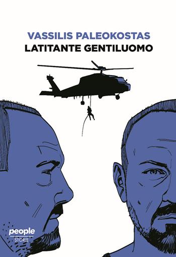 Latitante gentiluomo - Vassilis Paleokostas - Libro People 2021, Storie | Libraccio.it