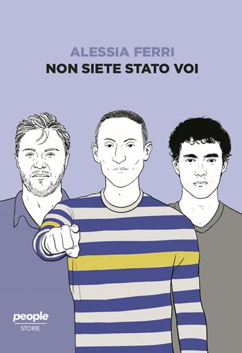 Non siete stato voi - Alessia Ferri - Libro People 2021, Storie | Libraccio.it