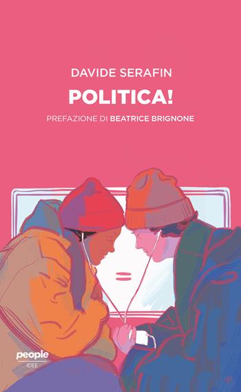 Politica! - Davide Serafin - Libro People 2021, Idee | Libraccio.it