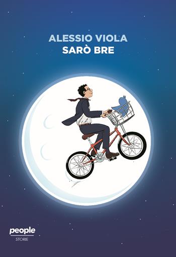 Sarò bre - Alessio Viola - Libro People 2021, Storie | Libraccio.it