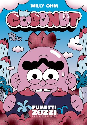 Mr. Coconut - Willy Ohm - Libro COMICON Edizioni 2023, Fumettizozzi | Libraccio.it