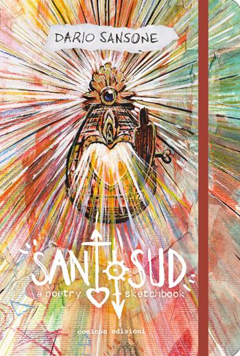 Santo sud. A poetry sketchbook. Ediz. a colori - Dario Sansone - Libro COMICON Edizioni 2024, Musica e fumetto | Libraccio.it
