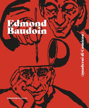 Edmond Baudoin. Quaderni di Comicon. Ediz. illustrata  - Libro COMICON Edizioni 2024 | Libraccio.it