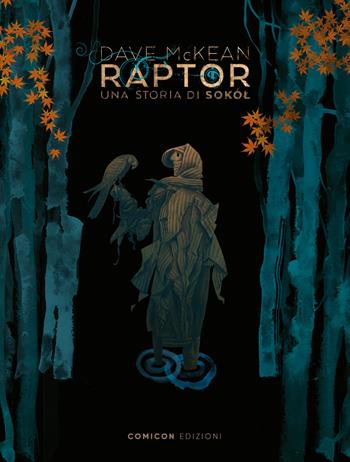 Raptor. Una storia di Sokól - Dave McKean - Libro COMICON Edizioni 2025, Fondamentali | Libraccio.it