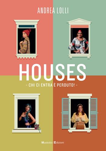 Houses. Chi ci entra è perduto! Con CD-Audio - Andrea Lolli - Libro Musitalia Editore 2020, Sipario | Libraccio.it