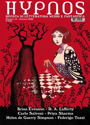 Hypnos. Rivista di letteratura weird e fantastica (2022). Vol. 14 - Brian Evenson, R. A. Lafferty, Carlo Salvoni - Libro Edizioni Hypnos 2022 | Libraccio.it