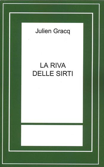 La riva delle Sirti - Julien Gracq - Libro Francesco Tozzuolo Editore 2021 | Libraccio.it