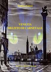 Venezia: delitto di carnevale