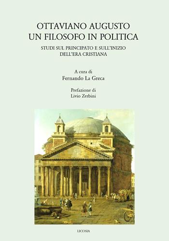 Ottaviano Augusto. Un filosofo in politica. Studi sul principato e sull'inizio dell'era cristiana  - Libro Licosia 2020, Poseidonia | Libraccio.it