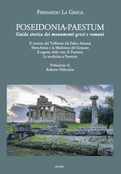 Poseidonia-Paestum. Guida storica dei monumenti greci e romani