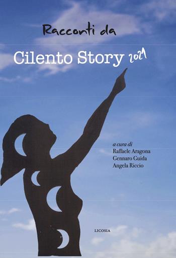 Racconti da Cilento Story 2021  - Libro Licosia 2021 | Libraccio.it