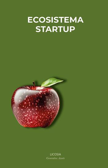 Ecosistema Startup  - Libro Licosia 2023, Generative Assets | Libraccio.it