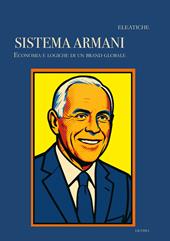 Il sistema Armani. Economia e logiche di un brand globale