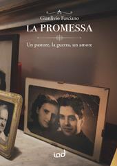 La promessa. Un pastore, la guerra, un amore