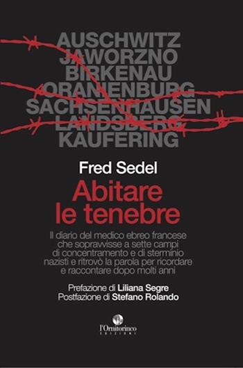 Abitare le tenebre - Fred Sedel - Libro L'Ornitorinco 2022 | Libraccio.it