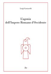 L' agonia dell'Impero Romano d'Occidente