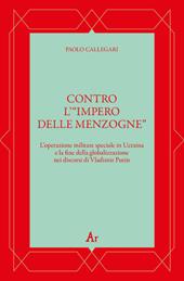 Contro l’“impero delle menzogne”