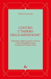 Contro l’“impero delle menzogne”