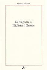 Le res gestae di Giuliano il Grande