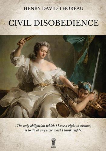 Civil disobedience. Ediz. integrale - Henry David Thoreau - Libro Aurora Boreale 2022 | Libraccio.it