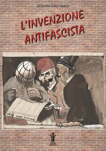 L' invenzione antifascista - Giovanni Luigi Manco - Libro Aurora Boreale 2021 | Libraccio.it