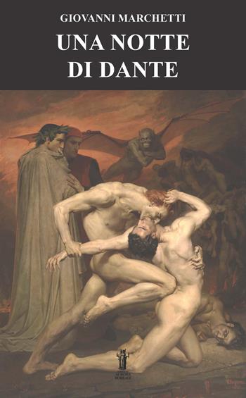 Una notte di Dante - Giovanni Marchetti - Libro Aurora Boreale 2021 | Libraccio.it