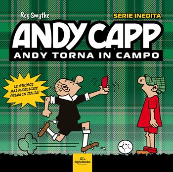 Andy Capp. Andy torna in campo - Roger Kettle, Roger Mahoney - Libro Signs Publishing 2021 | Libraccio.it