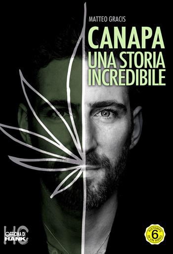 Canapa. Una storia incredibile - Matteo Gracis - Libro Officina di Hank 2020 | Libraccio.it