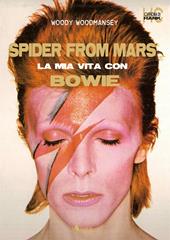Spider from Mars. La mia vita con Bowie