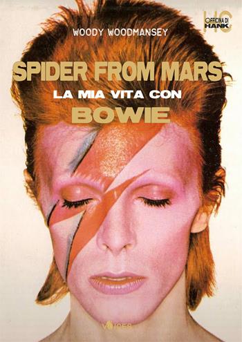Spider from Mars. La mia vita con Bowie - Woody Woodmansey, Joel McIver - Libro Officina di Hank 2021, Voices | Libraccio.it