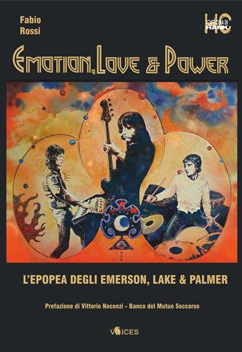 Emotion, love & power. L'epopea degli Emerson, Lake & Palmer - Fabio Rossi - Libro Officina di Hank 2020 | Libraccio.it