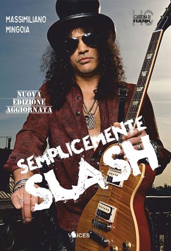 Semplicemente Slash - Massimiliano Mingoia - Libro Officina di Hank 2021, Voices | Libraccio.it