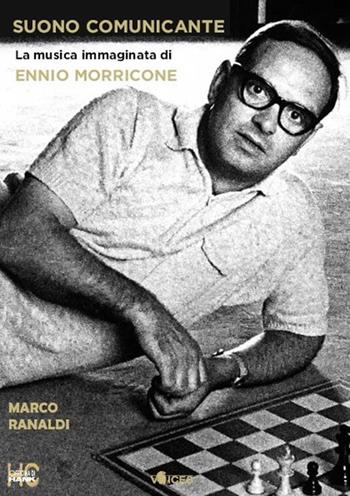 Suono comunicante. La musica immaginata di Ennio Morricone - Marco Ranaldi - Libro Officina di Hank 2021, Voices | Libraccio.it