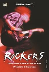 Rockers. Diario sulle strade del rock'n'roll