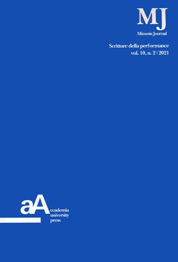 Mimesis journal. Vol. 10/2: Scritture della performance  - Libro Accademia University Press 2022 | Libraccio.it